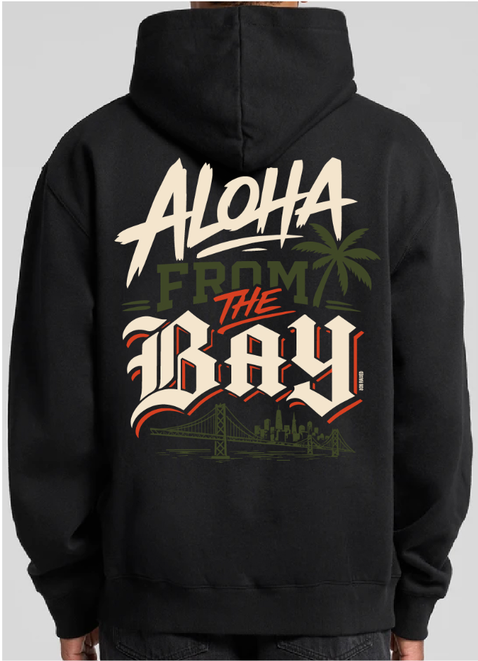 Aloha from the Bay - Hoodie